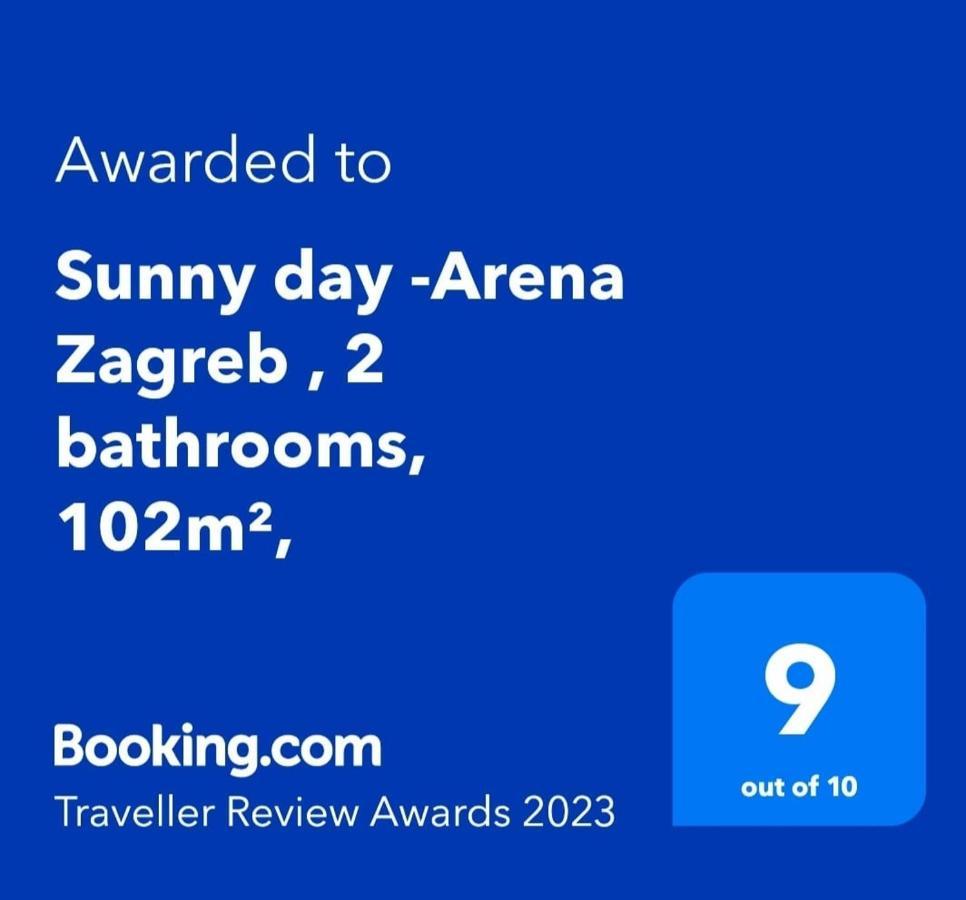 Sunny Day -Arena Zagreb , 2 Bathrooms, 102M², Kültér fotó